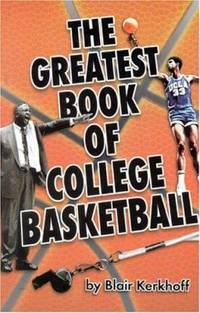 The Greatest Book of College Basketball