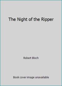 The Night of the Ripper by Robert Bloch - 1984