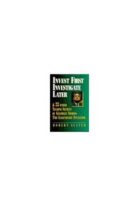 Invest First, Investigate Later: & 24 Other Trading Secrets of George Soros, the Legendary...