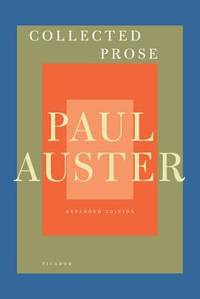 Paul Auster - Collected Prose