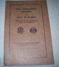 The Legislative Process in Missouri and How It Works: A Word Picture of How Laws Are made in the General Assembly of the State of Missouri de Senator Milton F. Napier - 1950