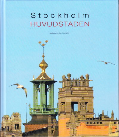Stockholm huvudstaden. Redaktör och foto Ulf…