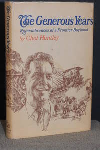 image of The Generous Years; Remembrances of a Frontier Boyhood