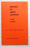 Reptiles of South Australia: A Brief Synopsis