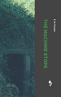 The Machine Stops