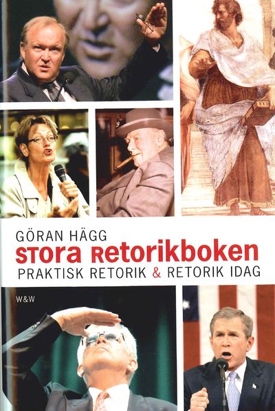 Stora retorikboken. Praktisk retorik. Retorik…