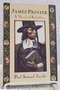 JAMES PRINTER: A Novel of Rebellion