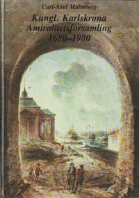 Kungl. Karlskrona Amiralförsamling 1680-1980. En…