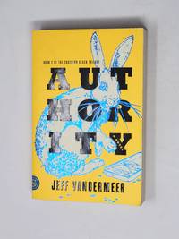 Authority (The Southern Reach Series, Book 2)