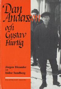 Dan Andersson och Gustav Hurtig.