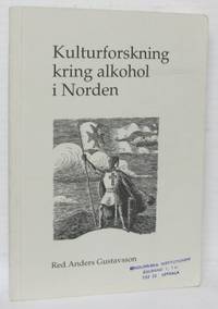 Kulturforskning kring alkohol i Norden. Föredrag…