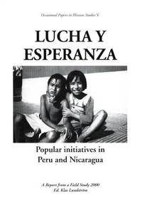 Lucha y esperanza. Popular initiatives in Peru…