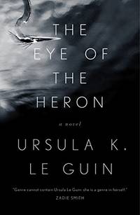 The Eye of the Heron by Le Guin, Ursula K