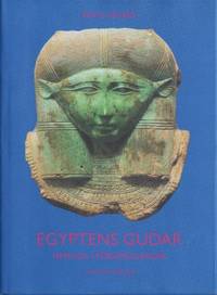 Egyptens gudar. Hemliga i förvandlingar.