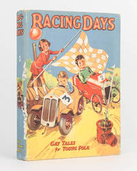 Racing Days. Tales of Fun and Adventure for Boys and Girls