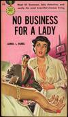 NO BUSINESS FOR A LADY
