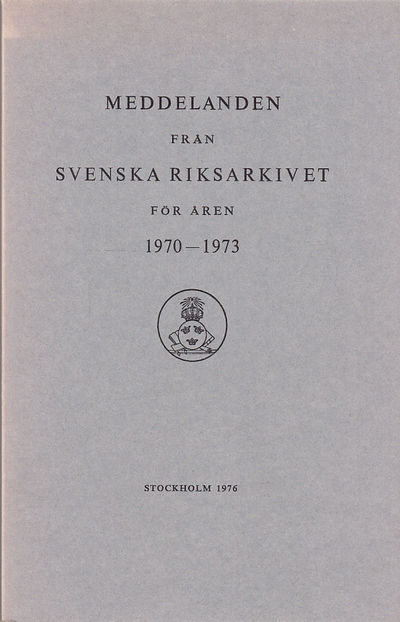 Meddelanden från Svenska Riksarkivet för åren…