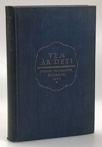 Vem är det? Svensk biografisk handbok 1923. [Utg.…