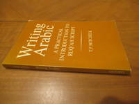 Writing Arabic: A Practical Introduction to Ruq'ah Script