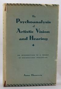 The Psychoanalysis of Artistic Vision and Hearing