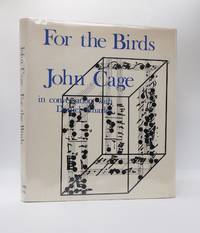 FOR THE BIRDS: JOHN CAGE IN CONVERSATION WITH DANIEL CHARLES [Signed by Cage]