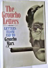 cover of 'The Groucho Letters' Signed 1st Edition - Letters From and To Groucho