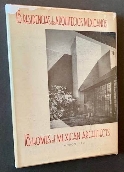 18 Residencias de Arquitectos Mexicanos/18 Homes of Mexican Architects (In Dustjacket)