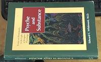 Psyche and Substance: Essays on Homeopathy in the Light of Jungian Psychology by Whitmont, Edward C - 1991