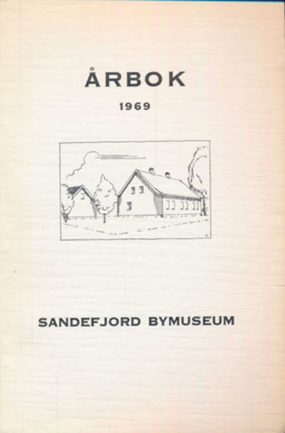 ÃRBOK SANDEFJORD BYMUSEUM.