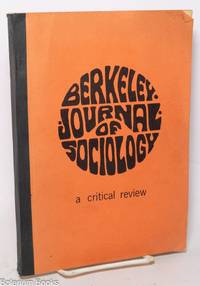 Berkeley Journal of Sociology: A Critical Review; Vol. XII (Summer, 1967)