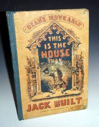 (Moveable Book) This is the House That Jack Built (cataloged as Dean's Moveable This is the House That Jack built)