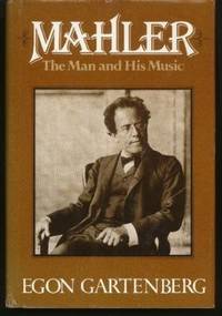 Mahler: The Man and His Music