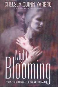 image of NIGHT BLOOMING: FROM THE CHRONICLES OF SAINT-GERMAIN (SIGNED)
