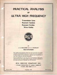 PRACTICAL ANALYSIS OF ULTRA HIGH FREQUENCY Transmission Lines, Resonant  Sections, Resonant Cavities, Wave Guides