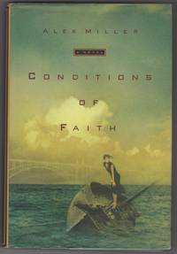 Conditions of Faith: A Novel