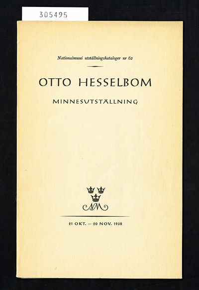 Otto Hesselbom. Minnesutställning.