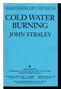 COLD WATER BURNING. by Straley, John - (2001)