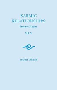 image of Karmic Relationships: Esoteric Studies: Volume 5