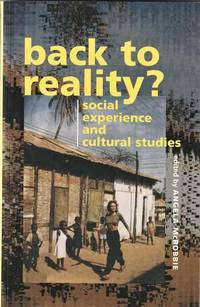 Back To Reality: Social Experience and Cultural Studies