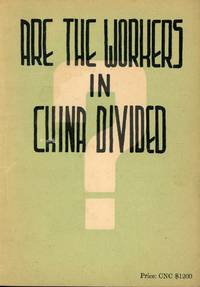 ARE THE WORKERS IN CHINA DIVIDED?
