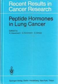 Peptide Hormones in Lung Cancer by Havemann, K.; G. Sorenson; C. Gropp - 1985