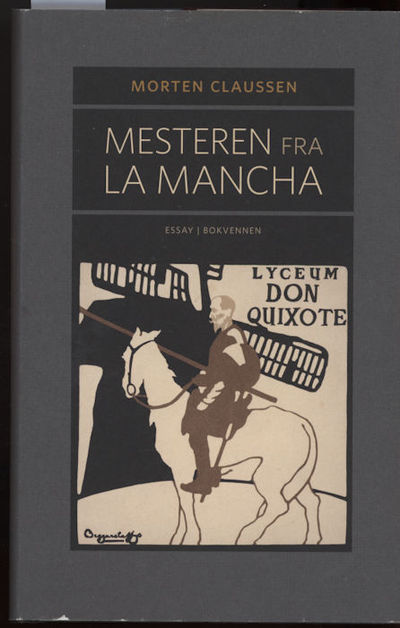 Mesteren fra La Mancha. Essay