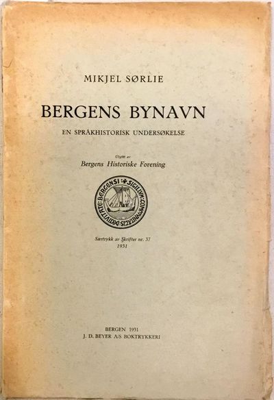 Bergens bynavn. En språkhistorisk undersøkelse.…