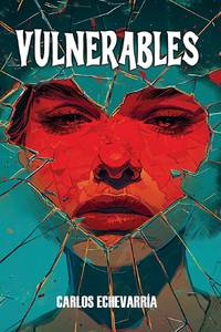Vulnerables: Un viaje íntimo sobre crecer entre pantallas y silencios, descubriendo la fuerza...