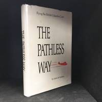 The Pathless Way by Justin de Goutiere - Hardcover - from Burton Lysecki Books, ABAC/ILAB (SKU: 132264)
