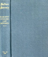 The Earliest English Law Reports Volume IV: Eyre Reports 1286-9 and Undated Eyre Reports,...