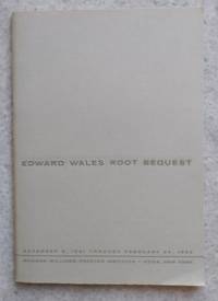 Edward Wales Root Bequest