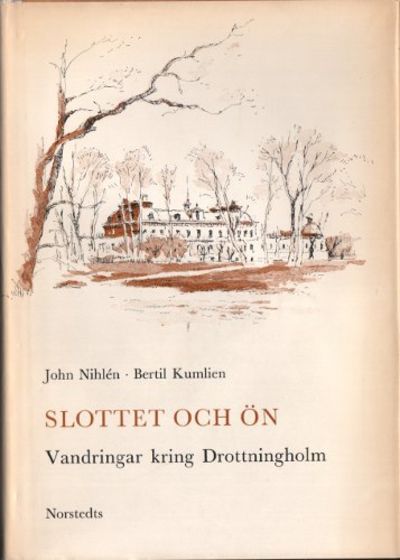 SLOTTET OCH ÖN. Vandringar kring Drottningholm.