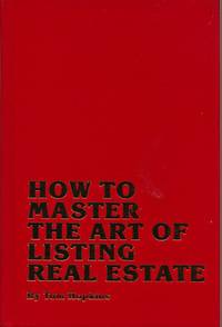 How to Master the Art of Listing Real Estate