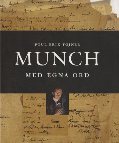 MUNCH. Med egna ord.